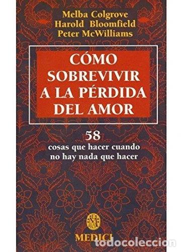 Libri di seconda mano: C&oacute;mo sobrevivir a la p&eacute;rdida del amor- 9788486193393