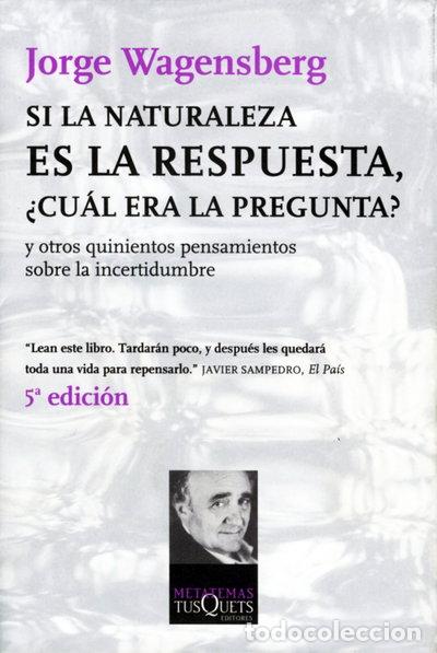 Livros em segunda m&atilde;o: Si la naturaleza es la respuesta, &iquest;cu&aacute;l era la pregunta?- 9788483108475