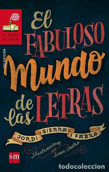 Libros: El fabuloso mundo de las letras- 9788467577846