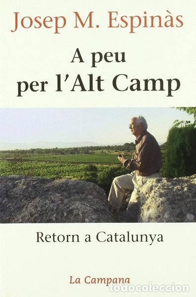 Libros: A peu per l'Alt Camp- 9788496735019