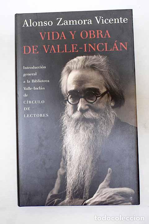Libros: Vida y obra de Ram&oacute;n del Valle-Incl&aacute;n (1866-1936): introducci&oacute;n general a la Biblioteca Valle-Incl&aacute;n
