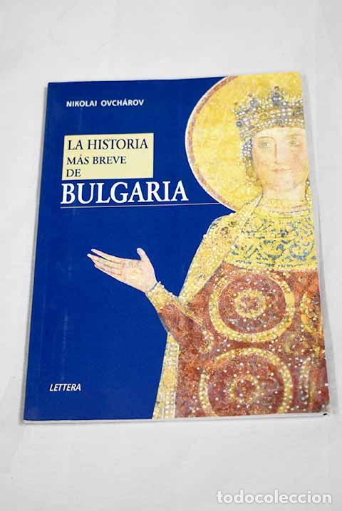 Libros: La historia mas breve de Bulgaria.- Ovcharov, Nikolai