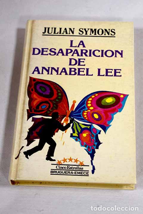 Libros: La desaparici&oacute;n de Annabel Lee.- Symons, Julian