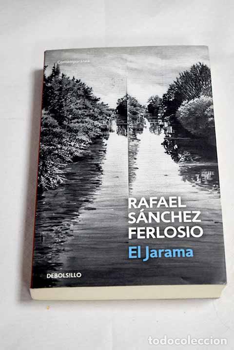 Libros: El Jarama: S&aacute;nchez Ferlosio, Rafael.- S&aacute;nchez Ferlosio, Rafael