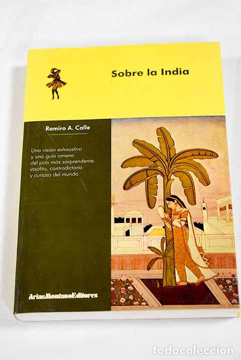 Libros: Sobre la India: Calle, Ramiro.- Calle, Ramiro