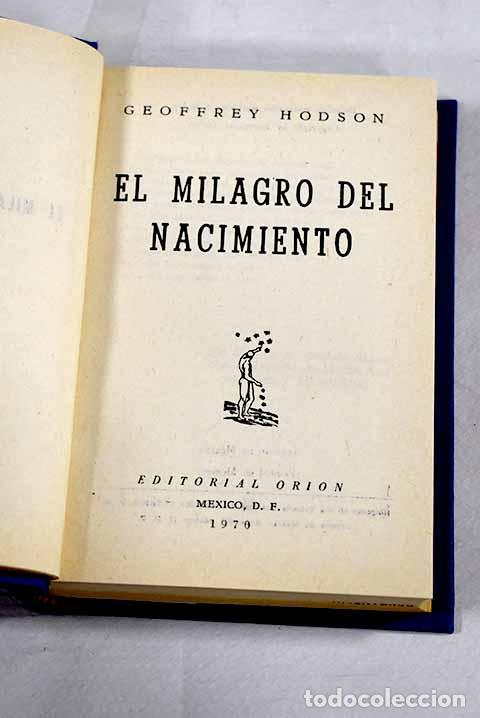 Livres: El milagro del nacimiento.- Hodson, Geoffrey