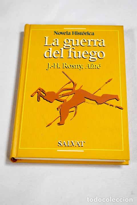 Livres: La guerra del fuego: Aine, Rosny J. H..- Aine, Rosny J. H.