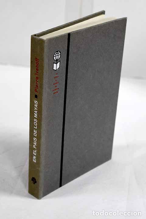 Livres: En el pais de los mayas.- Ivanoff, Pierre