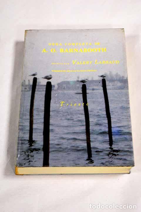 Libros: Obra completa de A.O. Barnabooth.- Larbaud, Valery