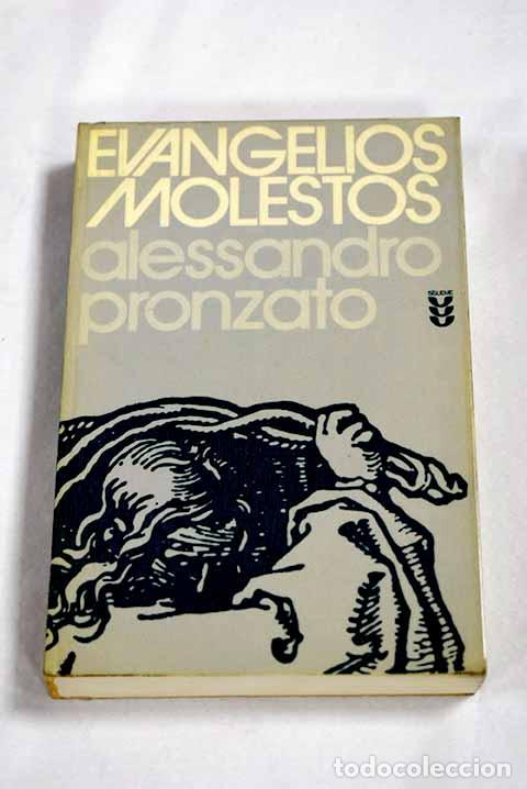 Libros: Evangelios molestos: Pronzato, Alessandro.- Pronzato, Alessandro