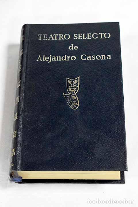 Libros: Teatro selecto: Casona, Alejandro.- Casona, Alejandro