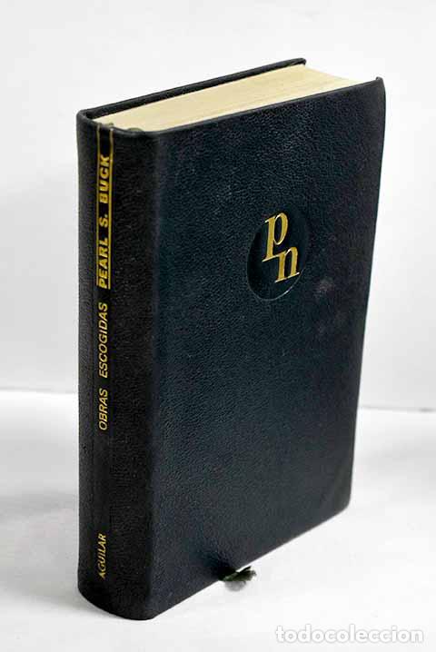 Libros: Obras escogidas: Buck, Pearl S..- Buck, Pearl S.