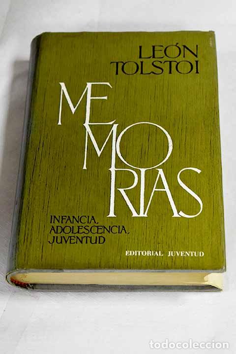 Libros: Infancia, adolescencia, juventud: memorias.- Tolstoi, Leon