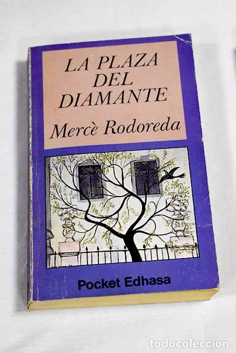 Livres: La Plaza del Diamante.- Rodoreda, Merce
