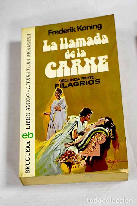 Libros: La llamada de la carne.- Koning, Frederik