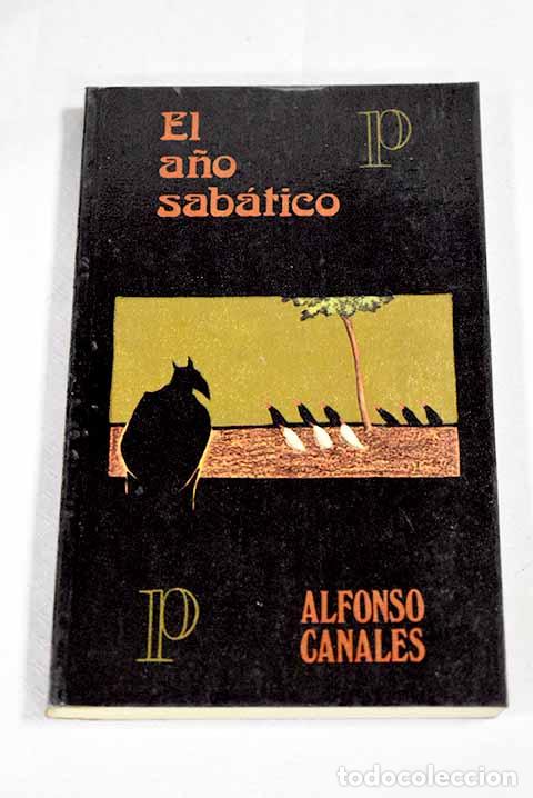 Libros: El a&ntilde;o sab&aacute;tico: Canales, Alfonso.- Canales, Alfonso