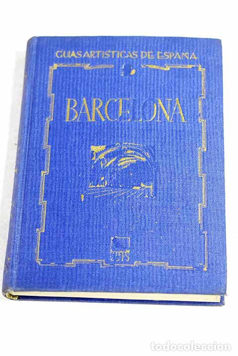 Libros: Barcelona: Gudiol, Jos&eacute;.- Gudiol, Jos&eacute;