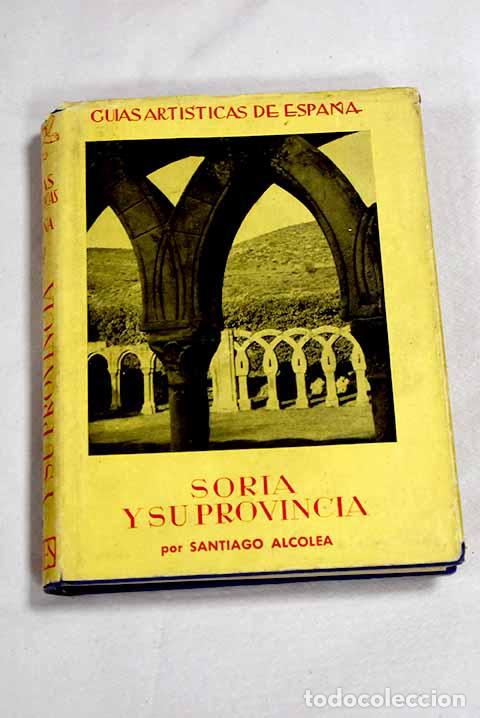 Libros: Soria y su provincia.- Alcolea Gil, Santiago