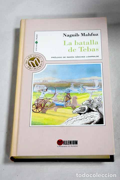 Libros: La batalla de Tebas: Mahfuz, Naguib.- Mahfuz, Naguib