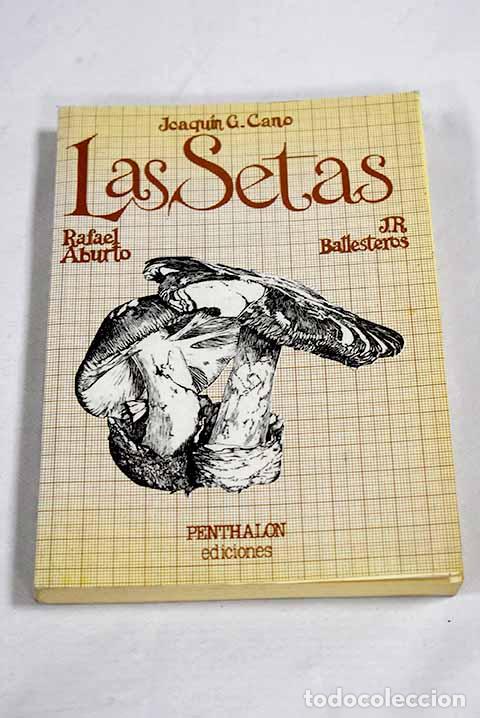 Libros: Las setas: G&oacute;mez Cano, Joaqu&iacute;n.- G&oacute;mez Cano, Joaqu&iacute;n