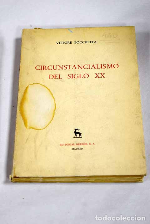 Libros: Circunstancialismo del siglo XX.- Bocchetta, Vittore