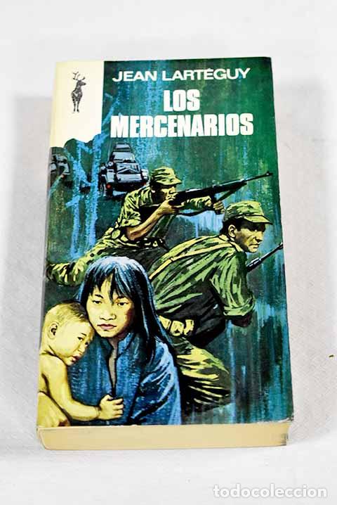 Libros: Los mercenarios: Lart&eacute;guy, Jean.- Lart&eacute;guy, Jean