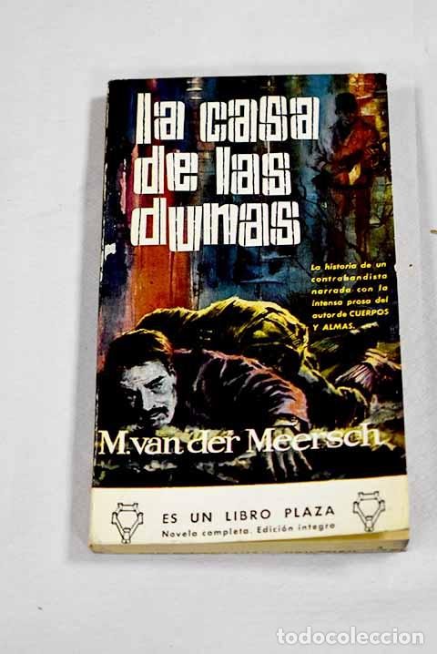 Livres: La casa de las dunas.- Van der Meersch, Maxence