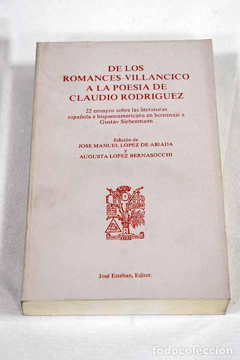 B&uuml;cher: De los romances-villancico a la poesia de Claudio Rodriguez: ensayos