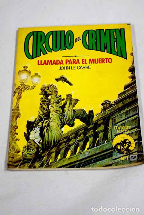 Libros: Llamada para el muerto =: (Call for the dead).- Le Carr&eacute;, John