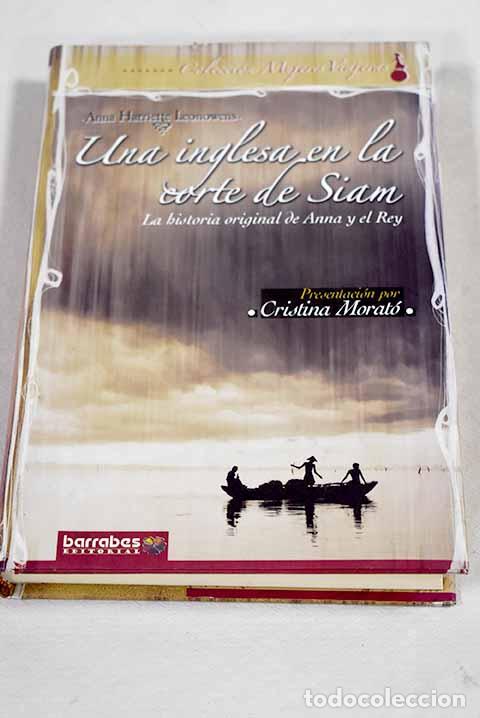 Libros: Una inglesa en la corte de Siam: la verdadera historia de Anna y el Rey.- Leonowens, Anna Harriette