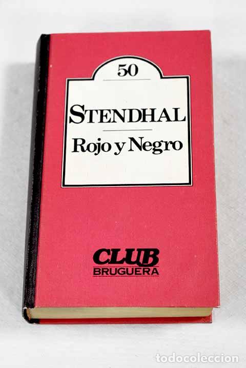 Libros: Rojo y negro: cr&oacute;nica de 1830.- Stendhal