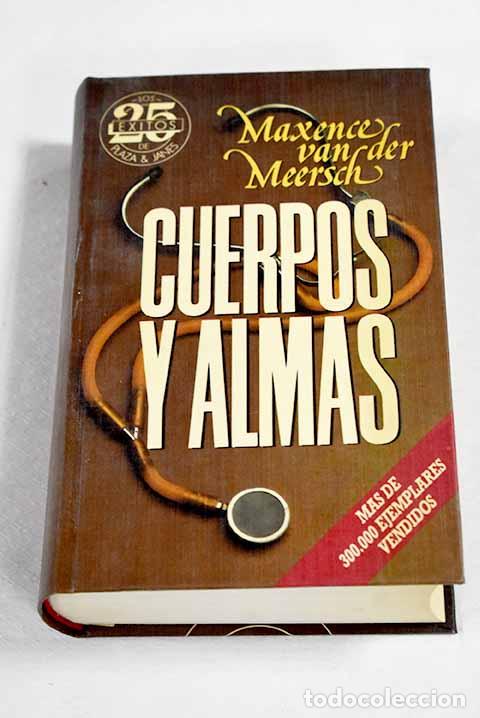 Libros: Cuerpos y almas: Van der Meersch, Maxence.- Van der Meersch, Maxence