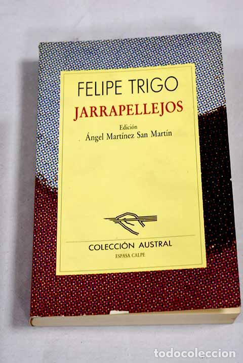 Libros: Jarrapellejos: Trigo, Felipe.- Trigo, Felipe