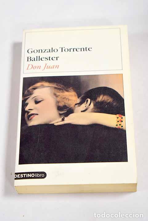 Libros: Don Juan: Torrente Ballester, Gonzalo.- Torrente Ballester, Gonzalo