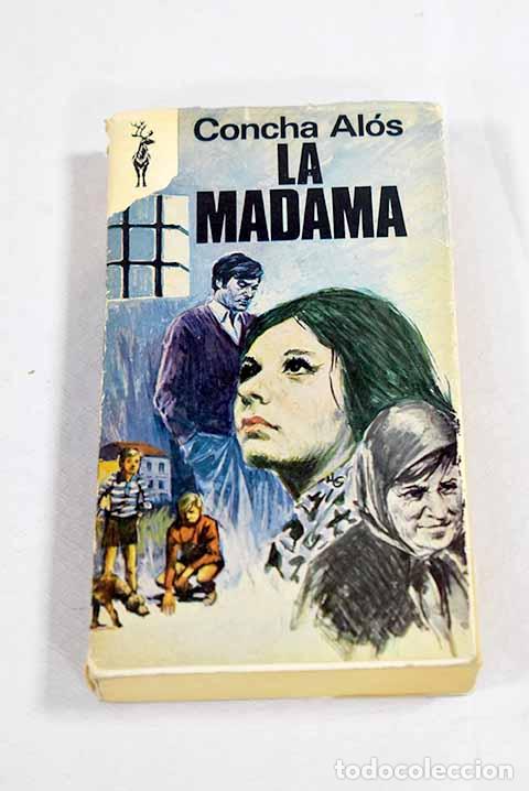 Libros: La Madama: Al&oacute;s, Concha.- Al&oacute;s, Concha
