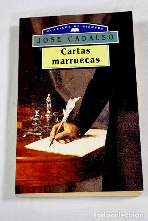 Libros: Cartas marruecas: Cadalso, Jos&eacute;.- Cadalso, Jos&eacute;