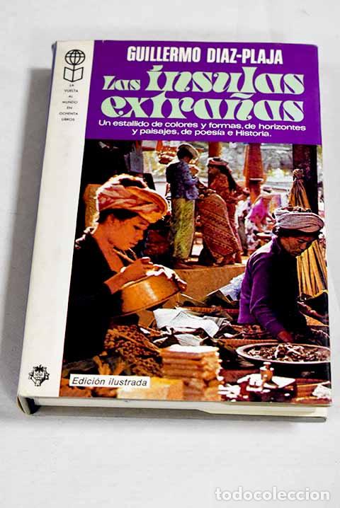 B&uuml;cher: Las insulas extra&ntilde;as: viaje por las cinco partes del mundo.- D&iacute;az-Plaja, Guillermo