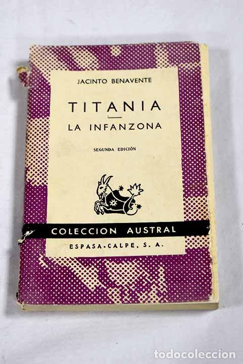 Libros: Titania ; La infanzona.- Benavente, Jacinto - Foto 1