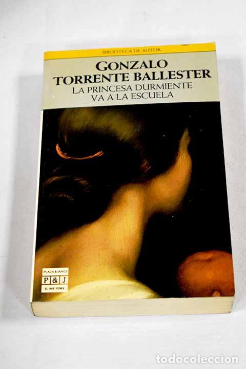 Libros: La princesa durmiente va a la escuela.- Torrente Ballester, Gonzalo