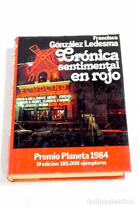 Livros em segunda m&atilde;o: Cr&oacute;nica sentimental en rojo.- Gonz&aacute;lez Ledesma, Francisco