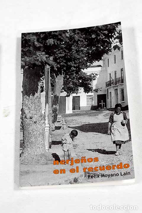 Livros em segunda m&atilde;o: Nerje&ntilde;os en el recuerdo.- Moyano Lain, Felix