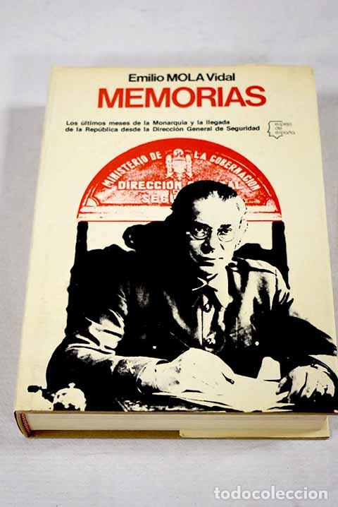 Livros em segunda m&atilde;o: Memorias: Mola Vidal, Emilio.- Mola Vidal, Emilio
