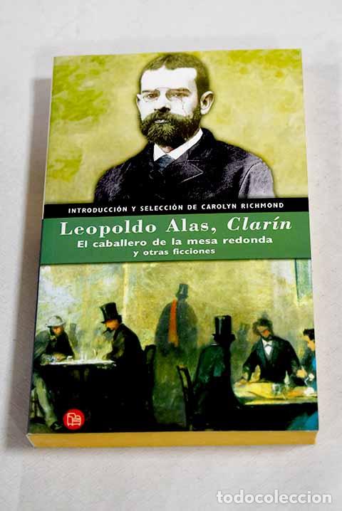 Livros em segunda m&atilde;o: El caballero de la mesa redonda y otras ficciones.- Alas, Leopoldo