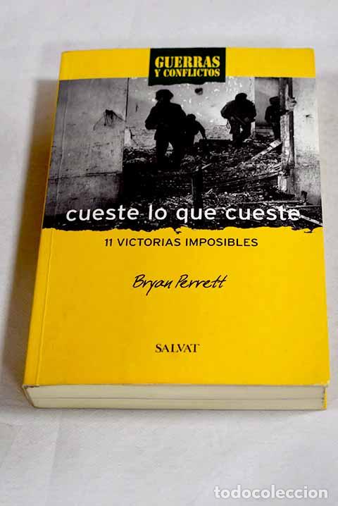 Libros: Cueste lo que cueste: once victorias imposibles.- Perrett, Bryan