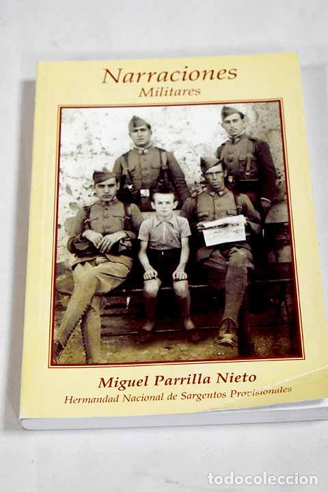 Libros: Narraciones militares.- Parrilla Nieto, Miguel