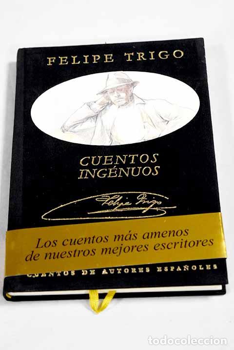 Libros: Cuentos ingenuos: Trigo, Felipe.- Trigo, Felipe