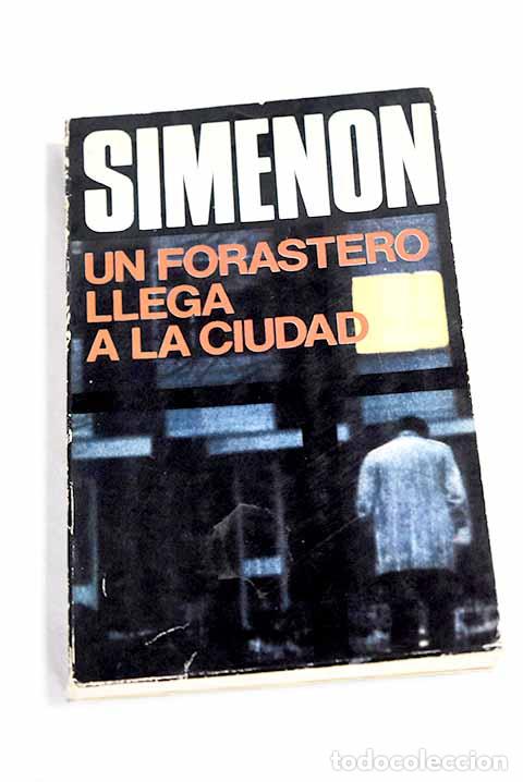 Libri di seconda mano: Un forastero en la ciudad.- Simenon, Georges