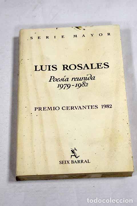 Libri di seconda mano: Poes&iacute;a reunida, 1979-1982.- Rosales, Luis