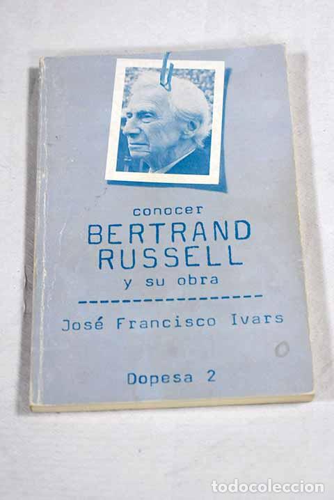 Libri di seconda mano: Conocer Bertrand Russell y su obra.- Ivars, Jos&eacute;-Francisco