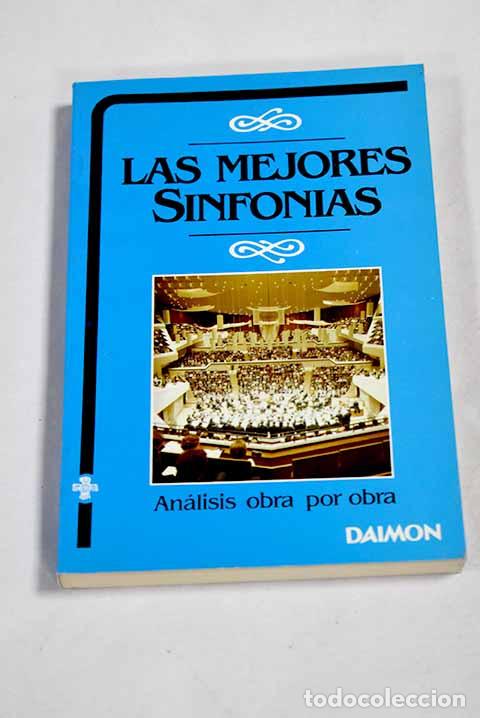 Libri di seconda mano: Las mejores sinfon&iacute;as.- Mata, F. X.